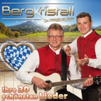 Bergkristall: Ihre 20 schönsten Lieder -   - (CD / I)