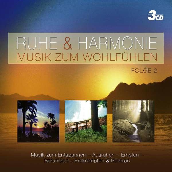 Various Artists: RUHE & HARMONIE - MUSIK ZUM WOHLFÜHLEN FOLGE 2 -   - (CD / R)