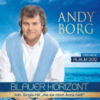 Andy Borg: Blauer Horizont -   - (CD / B)