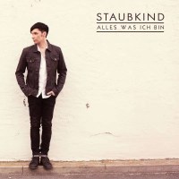 Staubkind: Alles Was Ich Bin (2CD Deluxe Edition) -   -...