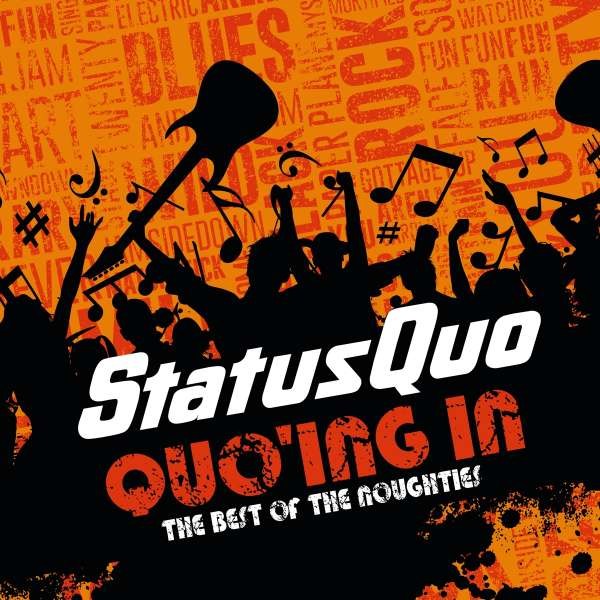 Status Quo: Quoing In-The Best Of The Noughties (2CD) -   - (CD / Q)