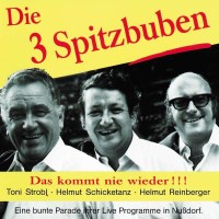 Die 3 Spitzbuben: Das Kommt Nie Wieder -   - (CD / D)