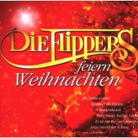 Die Flippers feiern Weihnachten -   - (CD / D)