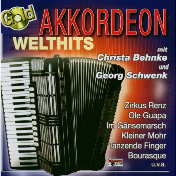 Ch. Behnke & G. Schwenk: AKKORDEON WELTHITS,GOLD -   - (CD / A)