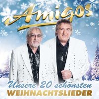 Die Amigos: Unsere 20 schönsten Weihnachtslieder -...