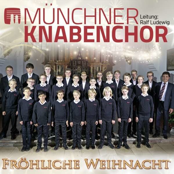 Münchner Knabenchor: Fröhliche Weihnacht -   - (CD / F)