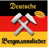 Deutsche Bergmannslieder -   - (AudioCDs / Sonstiges)