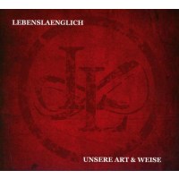 Lebenslaenglich: Unsere Art & Weise -   - (CD / U)