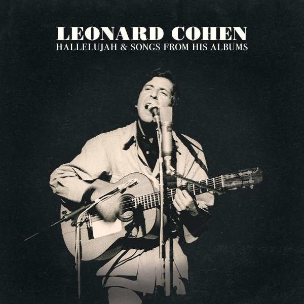 Leonard Cohen (1934-2016): Hallelujah & Songs from His Albums -   - (CD / Titel: A-G)