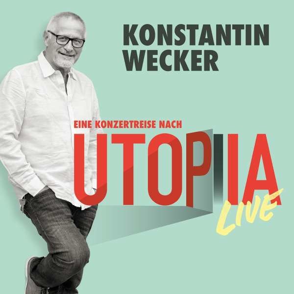 Konstantin Wecker: Utopia Live -   - (CD / U)