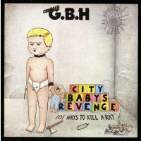 G.B.H. - City Babys Revenge -   - (CD / Titel: A-G)