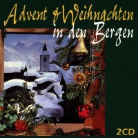 Various Artists - Advent & Weihnachten in den Bergen...