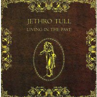 Jethro Tull - Living In The Past -   - (CD / Titel: H-P)