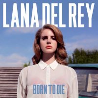 Lana Del Rey - Born To Die -   - (CD / Titel: H-P)