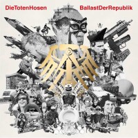 Die Toten Hosen - Ballast der Republik -   - (CD / Titel:...