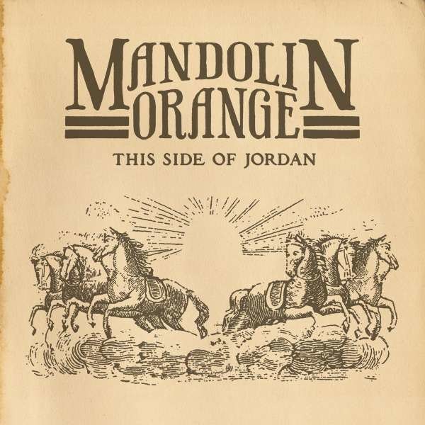 Watchhouse (früher: Mandolin Orange): Watchhouse (fr?her: Mandolin Orange) - This Side Of Jordan -   - (CD / Titel: Q-Z)