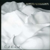 Robert Schroeder - Cream -   - (CD / C)