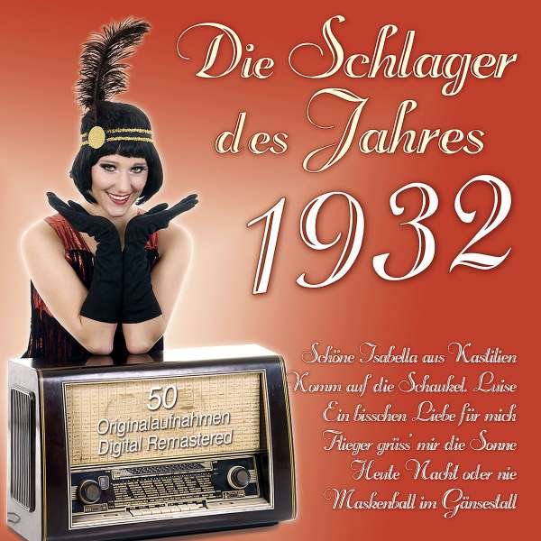 - Die Schlager des Jahres 1932 -   - (CD / D)