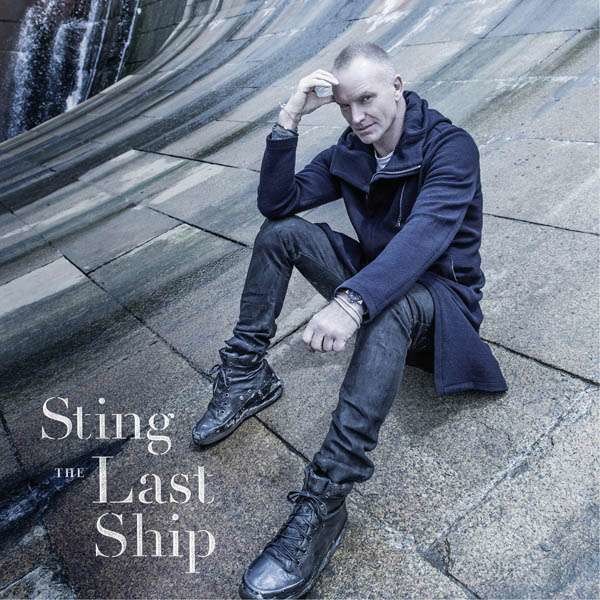 Sting - The Last Ship -   - (CD / Titel: Q-Z)