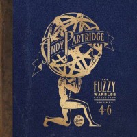 Andy Partridge - Fuzzy Warbles Collection Vol.4 - 6 -   -...