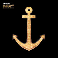 Sophia - As We Make Our Way (Unknown Harbours) -   - (CD...