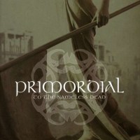 Primordial - To The Nameless Dead -   - (CD / T)