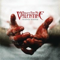 Bullet For My Valentine - Temper Temper (Deluxe Version)...