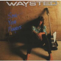 Waysted   (Pete Way) - Save Your Prayers (Expanded...