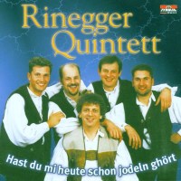 Rinegger Quintett - Hast du mi heute schon jodeln gh?rt -...