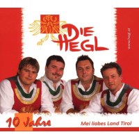 Die Hegl - Mei liabes Land Tirol - 10 Jahre -   - (CD / M)