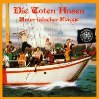 Die Toten Hosen - Unter falscher Flagge -   - (CD /...