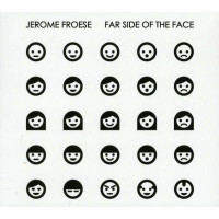 Jerome Froese - Far Side Of The Face -   - (CD / F)