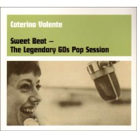 Caterina Valente - Sweet Beat: The Legendary 60s Pop...