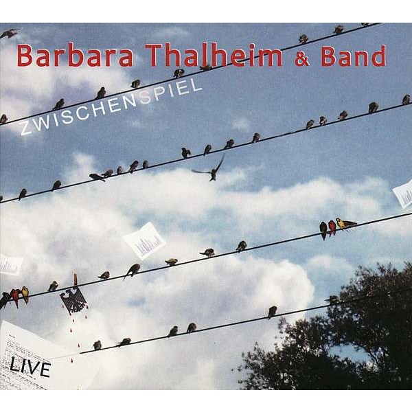 Barbara Thalheim - Zwischenspiel: Live -   - (CD / Titel: A-G)