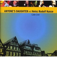 Anyones Daughter - Calw Live feat. Heinz Rudolf Kunze -...