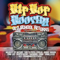 Various Artists - Hip Hop Hooray: Old School Returns -...