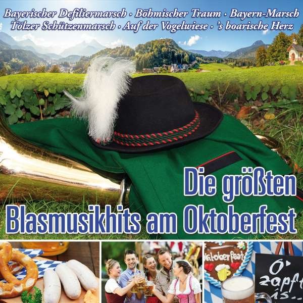 Various: - Die gr??ten Blasmusikhits am Oktoberfest -   - (CD / D)