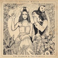 Gillian Welch - The Harrow & The Harvest -   - (CD / T)