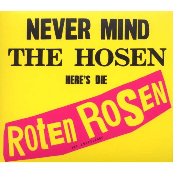 Die Roten Rosen - Never Mind The Hosen - Heres die roten Rosen -   - (CD / N)