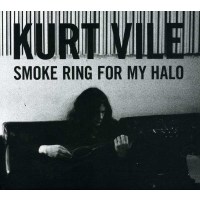 Kurt Vile - Smoke Ring For My Halo -   - (CD / Titel: H-P)