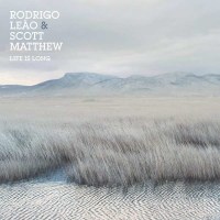 Scott Matthew & Rodrigo Leao - Life Is Long -   - (CD...