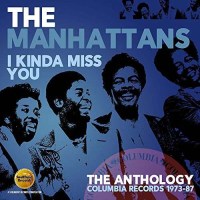 The Manhattans - I Kinda Miss You: The Anthology -...