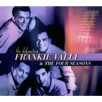 Frankie Valli - The Definitive Frankie Valli & The...