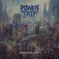 Power Trip - Nightmare Logic (Black Vinyl) (Repress) -...