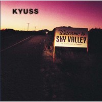 Kyuss - Welcome To Sky Valley -   - (CD / Titel: H-P)