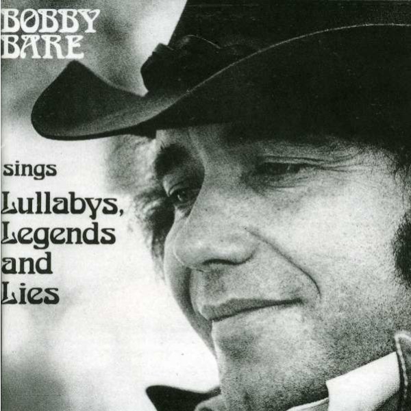 Bobby Bare Sr. - Lullabys, Legends And Lies -   - (CD / L)