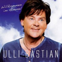 Ulli Bastian - Willkommen im Himmel -   - (CD / W)