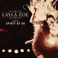 Layla Zoe - Live At Spirit Of 66 -   - (CD / Titel: H-P)