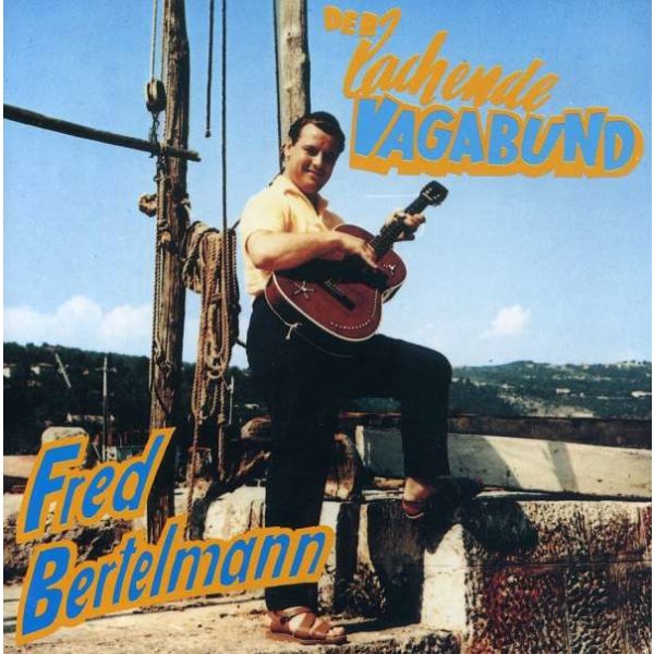 Fred Bertelmann - Der lachende Vagabund -   - (CD / D)