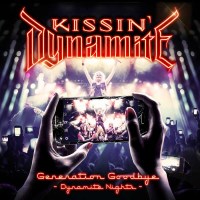 Kissin Dynamite - Generation Goodbye (Dynamite Nights) -...